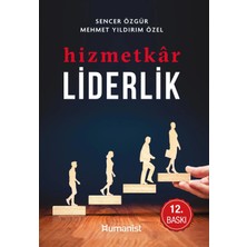 Hümanist Kitap Hizmetkâr Liderlik - Sencer Özgür, Mehmet Yıldırım Özel
