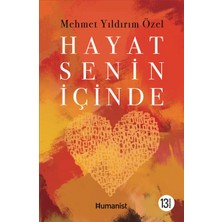 Hümanist Kitap Hayat Senin İçinde - Mehmet Yıldırım Özel