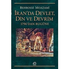 Str Store Iran'da Devlet, Din ve Devrim: 1796'DAN Bugüne