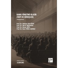 Gazi Kitabevi Kamu Yönetimi Klasik (Yapı ve Süreçler)