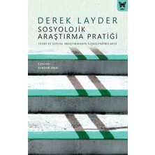 Nika Yayınevi Sosyolojik Araştırma Pratiği: Teori ve Sosyal Araştırmanın Ilişkilendirilmesi