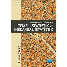 Nobel Akademik Yayıncılık Planlamada ve Coğrafyada Temel Istatistik ve Mekansal Istatistik