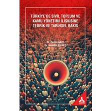 Sonçağ Yayınları Türkiye’de Sivil Toplum ve Kamu Yönetimi Ilişkisine Teorik ve Tarihsel Bakış