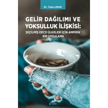 Paradigma Akademi Yayınları Gelir Dağılımı ve Yoksulluk Ilişkisi: Seçilmiş Oecd Ülkeleri Için Ampirik Bir Uygulama