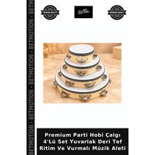 Premium Parti Hobi Çalgı 4'lü Set Yuvarlak Deri Tef Ritim ve Vurmalı Müzik Aleti