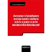 Platon Hukuk Internet Üzerinden Satışı Konu Edinen Sözleşmelerin Belirleyici Özellikleri
