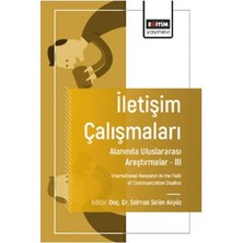 Eğitim Yayınevi Iletişim Çalışmaları Alanında Uluslararası Araştırmalar – Iıı