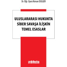 On İki Levha Yayınları Uluslararası Hukukta Siber Savaşa Ilişkin Temel Esaslar