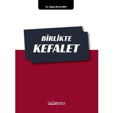 Platon Hukuk Birlikte Kefalet