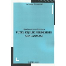 Platon Hukuk Türk Iş Hukuku Yönünden Tüzel Kişilik Perdesinin Aralanması