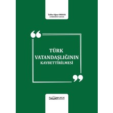 Platon Hukuk Türk Vatandaşlığının Kaybettirilmesi
