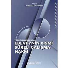 Platon Hukuk Ebeveynin Kısmi Süreli Çalışma Hakkı
