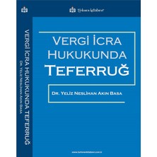 Türkmen Kitabevi Vergi Icra Hukukunda Teferruğ