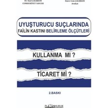 Platon Hukuk Uyuşturucu Suçlarında Failin Kastını Belirleme Ölçütleri Kullanma Mı? Ticaret Mi?