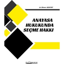 Platon Hukuk Anayasa Hukukunda Seçme Hakkı
