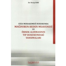 Platon Hukuk Ceza Muhakemesi Hukukunda Mağdurun Beden Muayenesi ve Örnek Alınmasının Tıp Hukukundaki Yansımaları