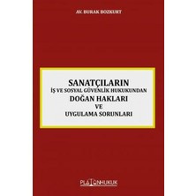 Platon Hukuk Sanatçıların Iş ve Sosyal Güvenlik Hukukundan Doğan Hakları ve Uygulama Sorunları