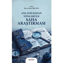 Tezkire Anlatılmayan Yönleri ile Saha Araştırması
