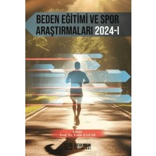 Efe Akademi Yayınları Beden Eğitimi ve Spor Araştırmaları 2024-1