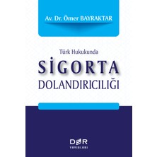 Der Yayınları Türk Hukukunda Sigorta Dolandırıcılığı