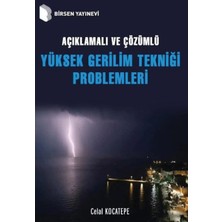 Birsen Yayınevi Açıklamalı ve Çözümlü Yüksek Gerilim Tekniği Problemleri