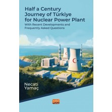 Nobel Bilimsel Eserler Half A Century Journey Of Türkiye For Nuclear Power Plant