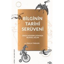 Fol Kitap Bilginin Tarihi Serüveni - Erken Modern Dünyada Bilimsel Ağlar