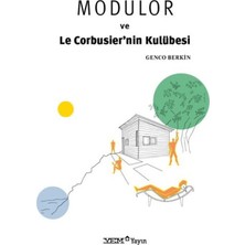Yem Yayın Modulor ve Le Corbusier’nin Kulübesi
