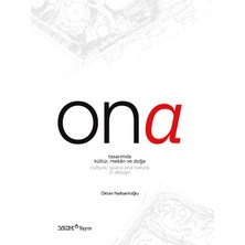 Yem Yayın Ona - Tasarımda Kültür, Mekân ve Doğa / Culture, Space And Nature In Design