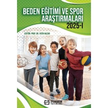 Efe Akademi Yayınları Beden Eğitimi ve Spor Araştırmaları 2025-I