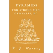 Velora Pyramids - For Strong Men, Gymnasts, &c.
