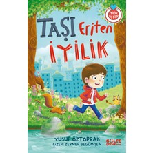 Timaş Gülce Çocuk Taşı Eriten Iyilik