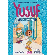 Timaş Gülce Çocuk Yusuf Semerkand'da - Islam Şehirlerini Geziyorum