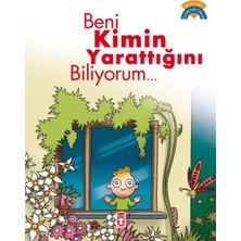 Timaş Gülce Çocuk Beni Kimin Yarattığını Biliyorum