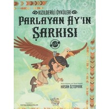 Parmak Çocuk Parlayan Ay'ın Şarkısı - Kızılderili Öyküleri