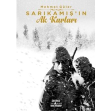 Smirna Yayınları Sarıkamış'ın Ak Karları