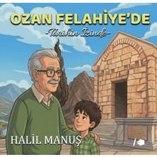 Kalemşor Yayınları Ozan Felahiye’de Tarihin Izinde