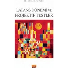 Nobel Bilimsel Eserler Latans Dönemi ve Projektif Testler