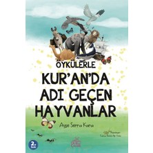 Okur Çocuk Öykülerle Kur’an’da Adı Geçen Hayvanlar