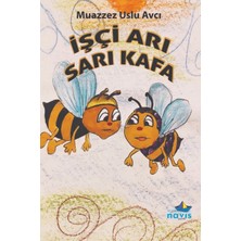 Navis Yayınları Işçi Arı Sarı Kafa