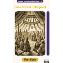 Kule Kitap Çocuklar Için Doğu Klasikleri Serisi 9: Dede Korkut Hikâyeleri
