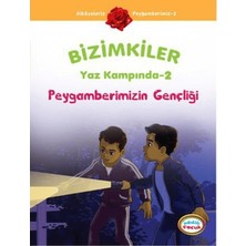 İnkılab Yayınları Bizimkiler Yaz Kampında 2 - Peygamberimizin Gençliği