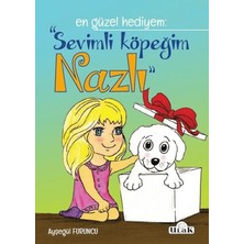 Ulak Çocuk Sevimli Köpeğim Nazlı