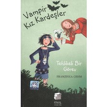 Final Kültür Sanat Yayınları Vampir Kız Kardeşler - Tehlikeli Bir Görev