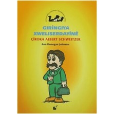 Öteki Yayınevi Gıringiya Xweliserdayine - Çiroka Albert Schweitzer