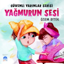 Martı Çocuk Yayınları Güvenli Yarınlar Serisi Yağmurun Sesi