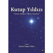 Str Store Kutup Yıldızı: Soyum, Beldem, Ülkem, Yaşamım