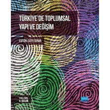 Nobel Akademik Yayıncılık Türkiye’de Toplumsal Yapı ve Değişim