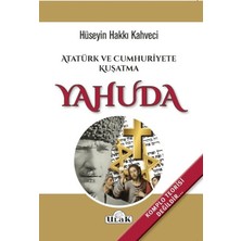 Ulak Yayıncılık Atatürk ve Cumhuriyete Kuşatma Yahuda