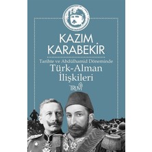 Truva Yayınları Tarihte ve Abdülhamid Döneminde Türk-Alman Ilişkileri